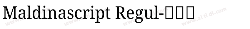 Maldinascript Regul字体转换